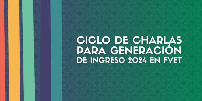 Ciclo de charlas para Generación de ingreso 2024 Facultad de Veterinaria